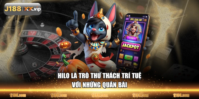 HiLo là trò thử thách trí tuệ với những quân bài