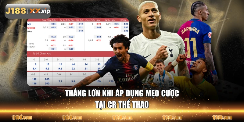 Thắng lớn khi áp dụng mẹo cược tại CR thể thao